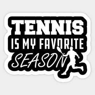 Tennis is My Favorite Season Sticker